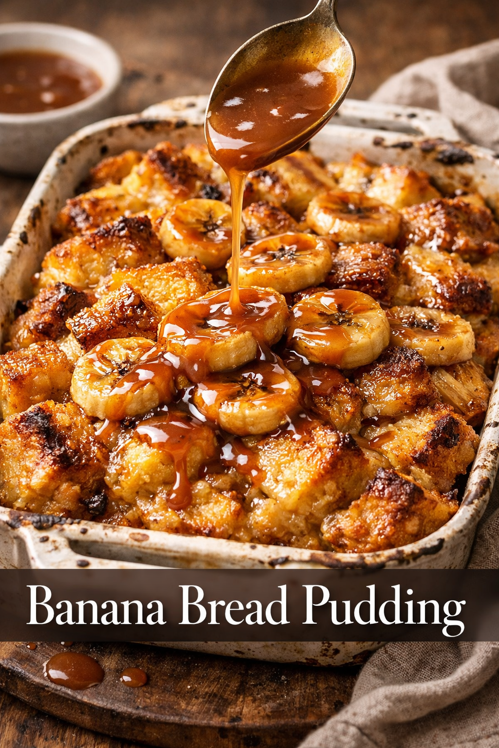 Brown Sugar Caramelized Banana Bread Pudding