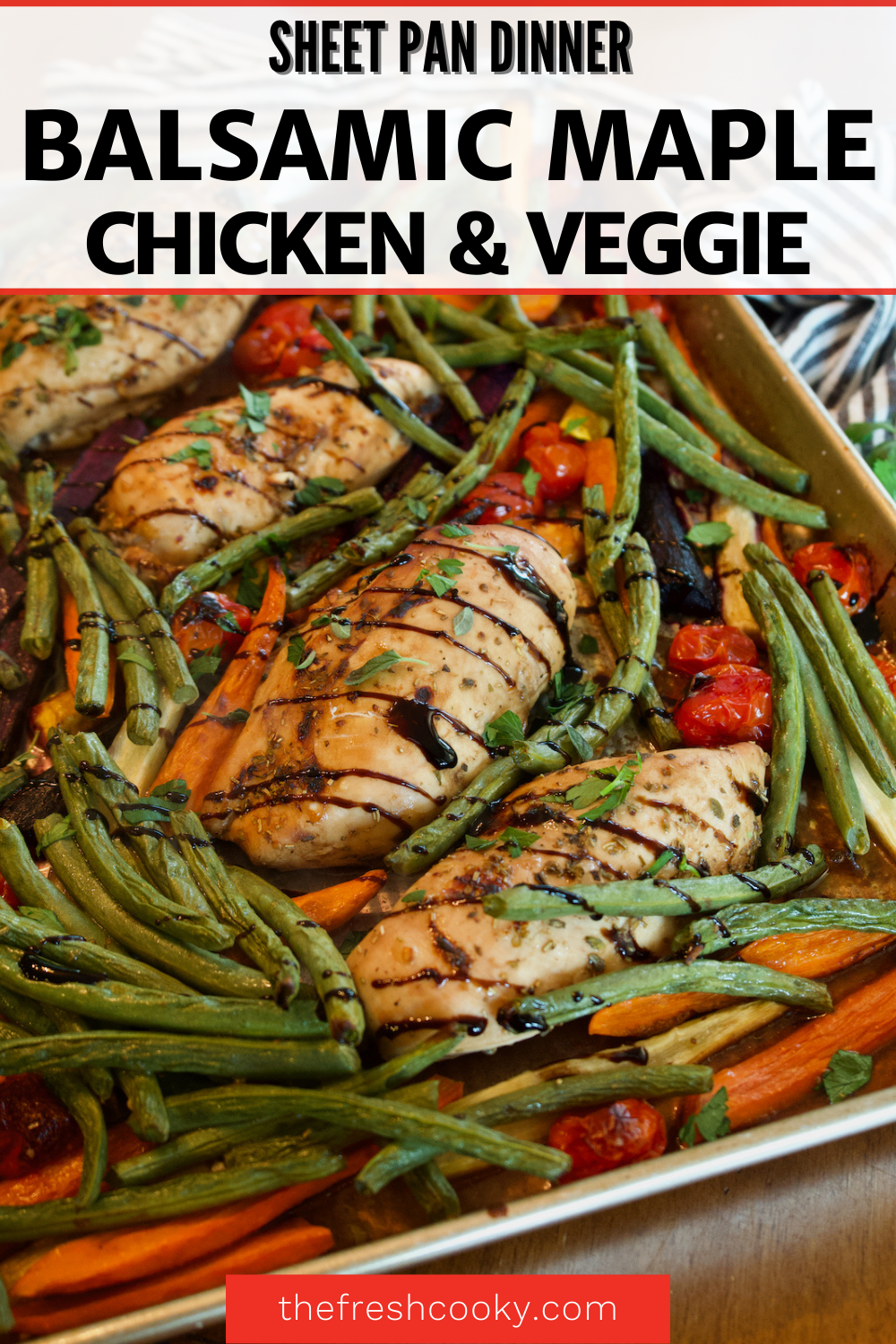 Sheet Pan Maple-Balsamic Chicken with Roasted Vegetables