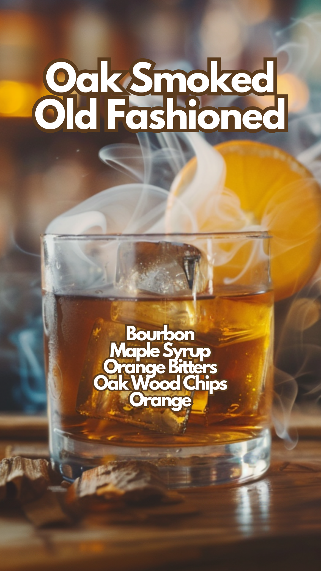 Savannah Oak Smoked Old Fashioned
