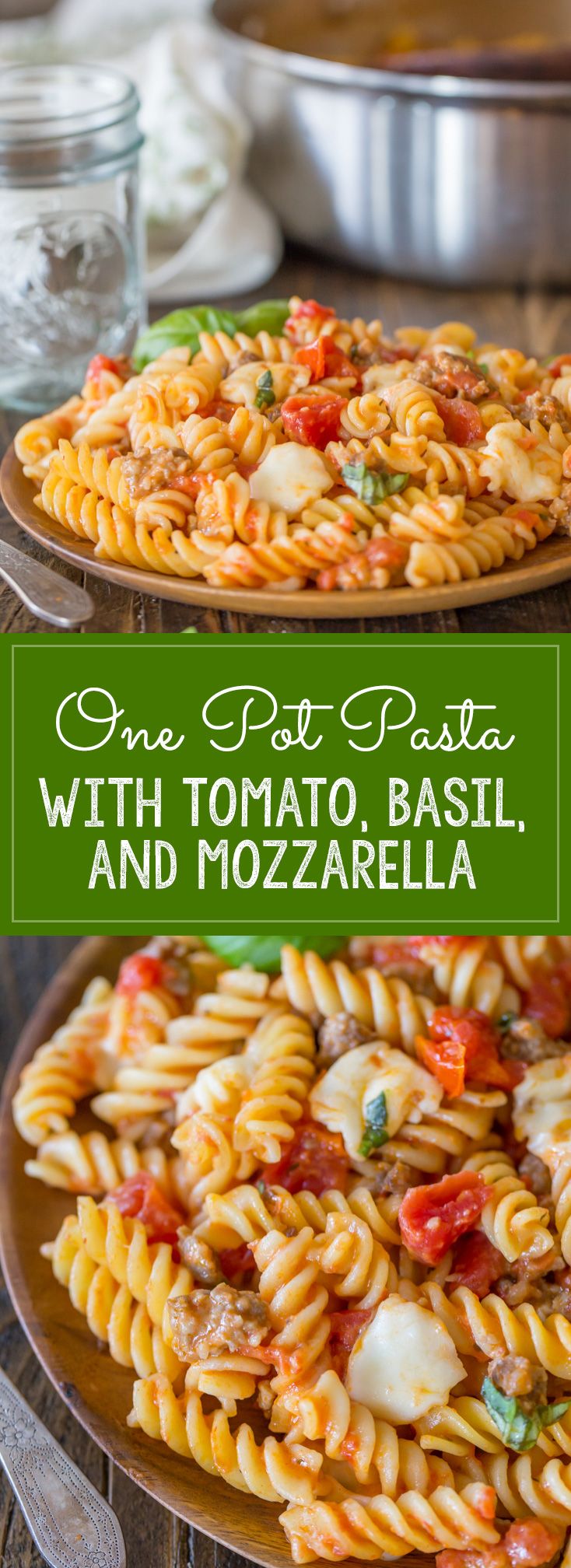 One-Pot Tomato and Basil Pasta with Mozzarella