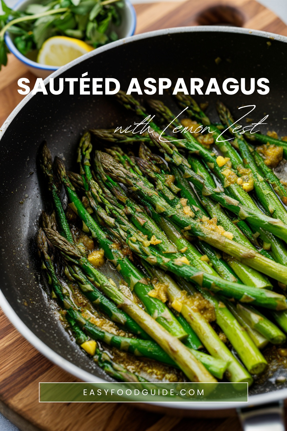 Best Sautéed Asparagus with Lemon Zest