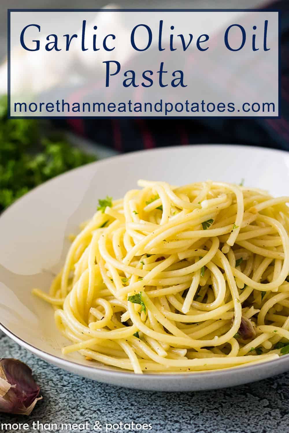 Smith's Simple Spaghetti with Garlic and Olive Oil