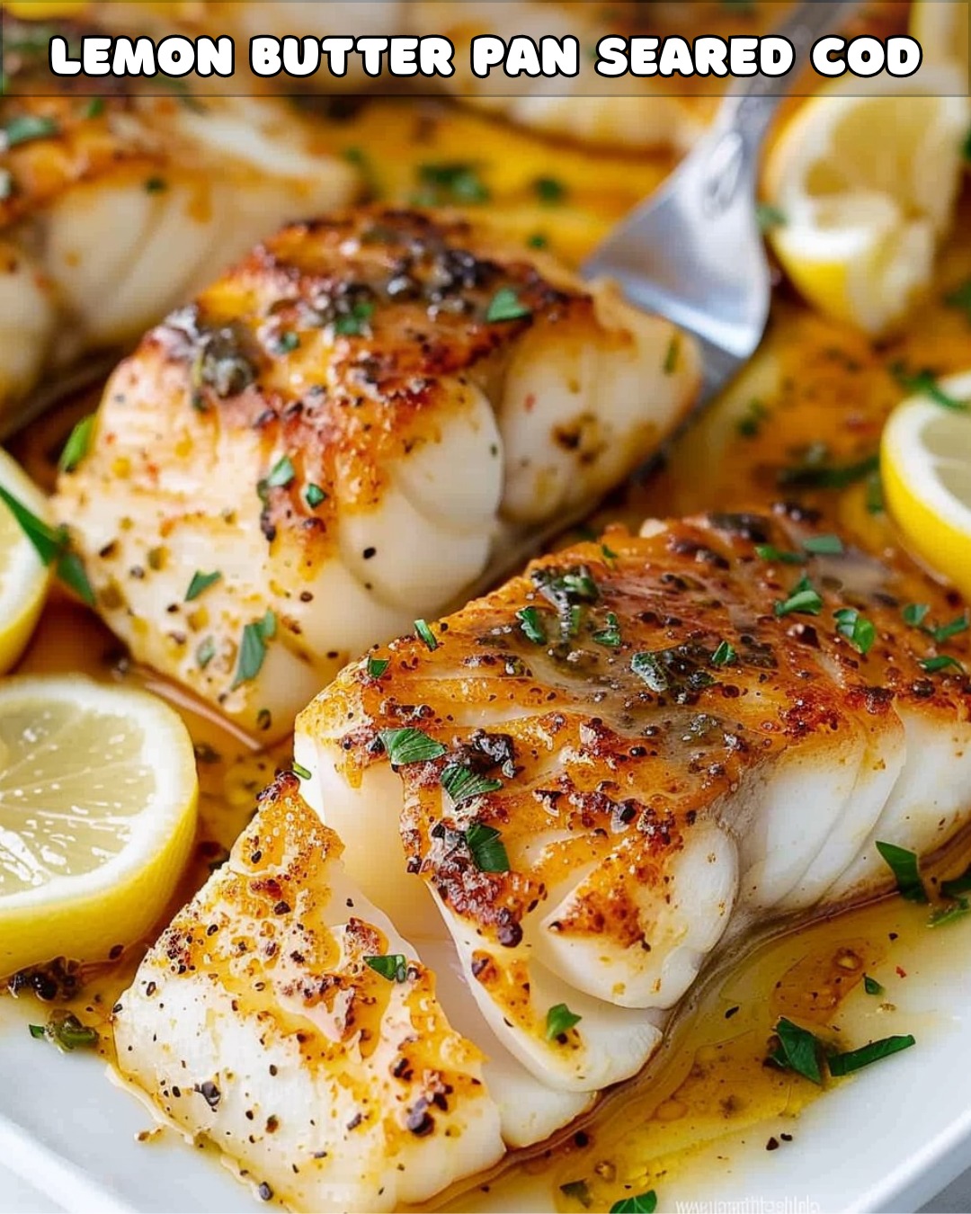 Cisco Catch: Pan-Seared Cod with Lemon-Dill Butter
