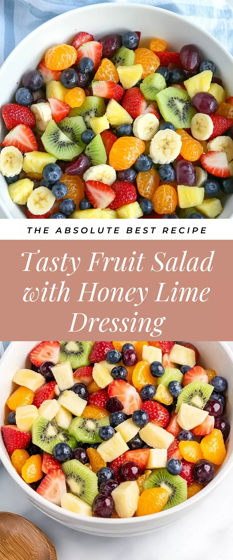The Best Summer Fruit Salad with Honey-Lime Dressing