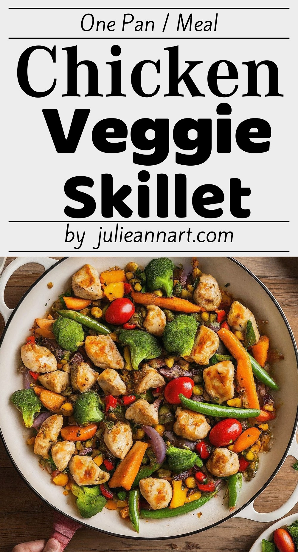 One-Pan Chicken & Veggie Skillet