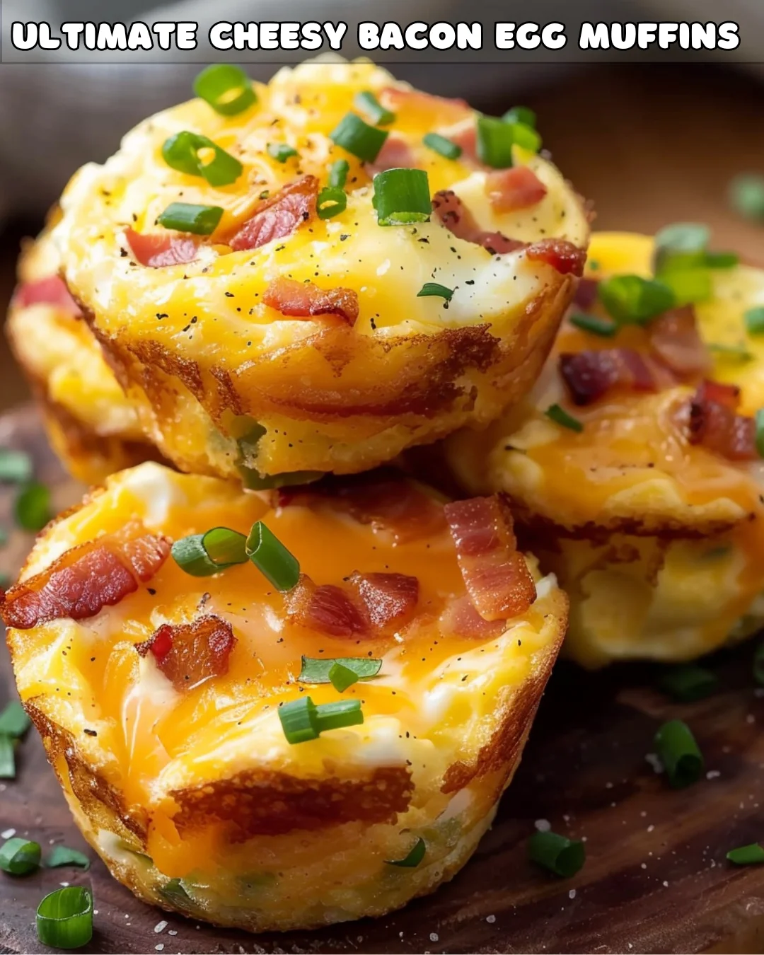 Savory Bacon & Cheddar Egg Muffins