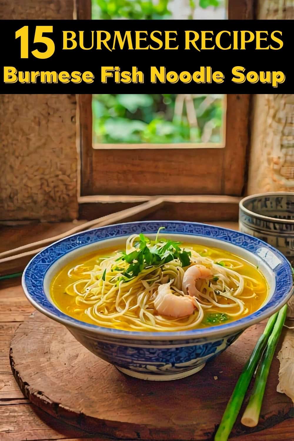 Burmese Shrimp and Tamarind Noodle Soup