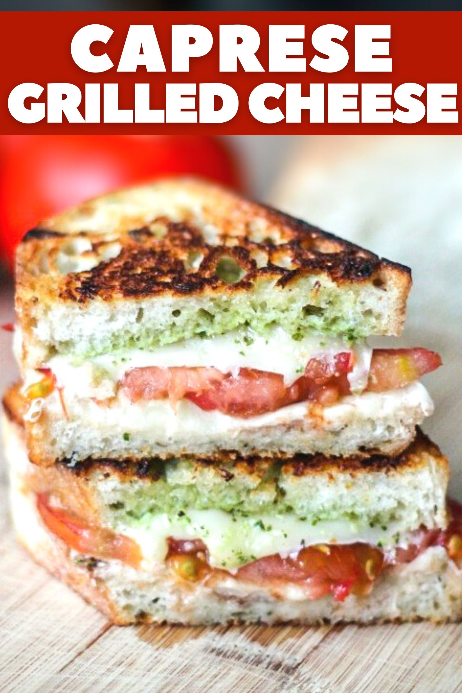 Caprese Grilled Cheese