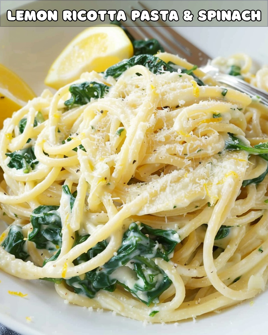 Creamy Lemon Ricotta Pasta with Spinach