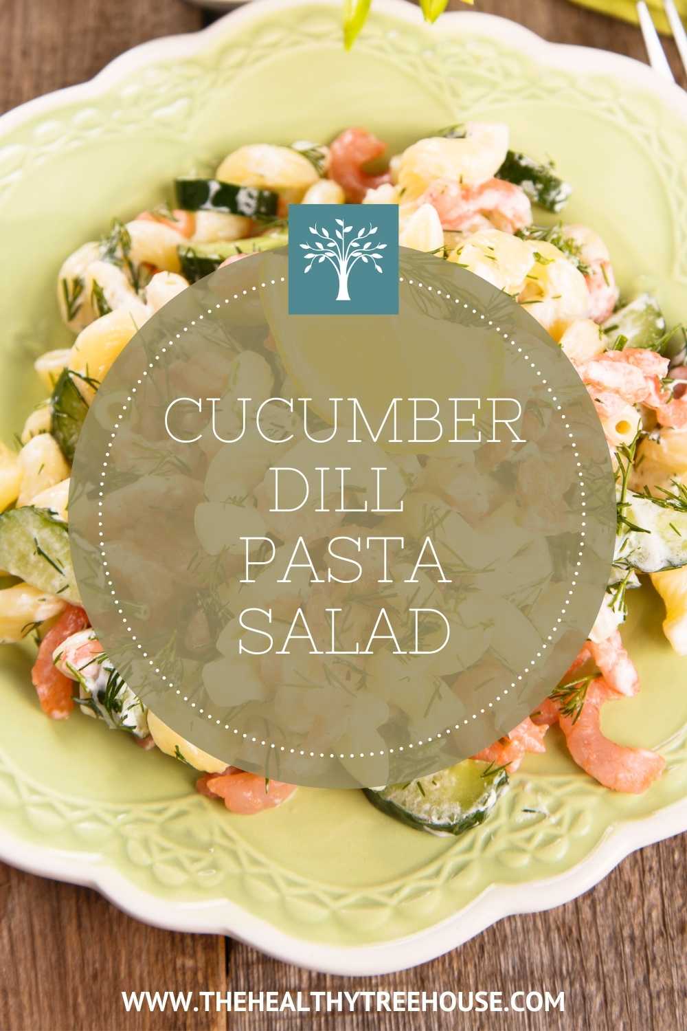 Cool Cucumber and Dill Pasta Salad