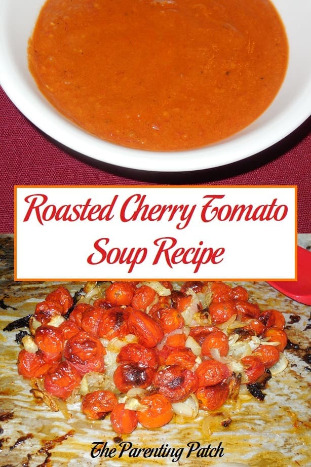 Slow-Roasted Cherry Tomato and Basil Soup