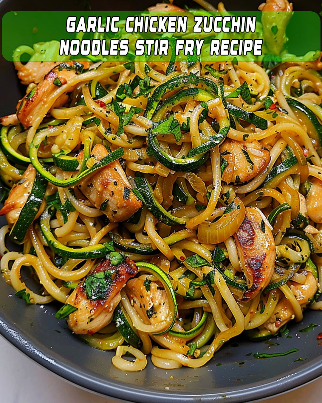 Sautéed Garlic Chicken with Zucchini Noodles