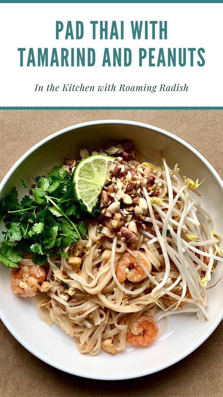 Stir-Fried Pad Thai with Tamarind and Roasted Peanuts