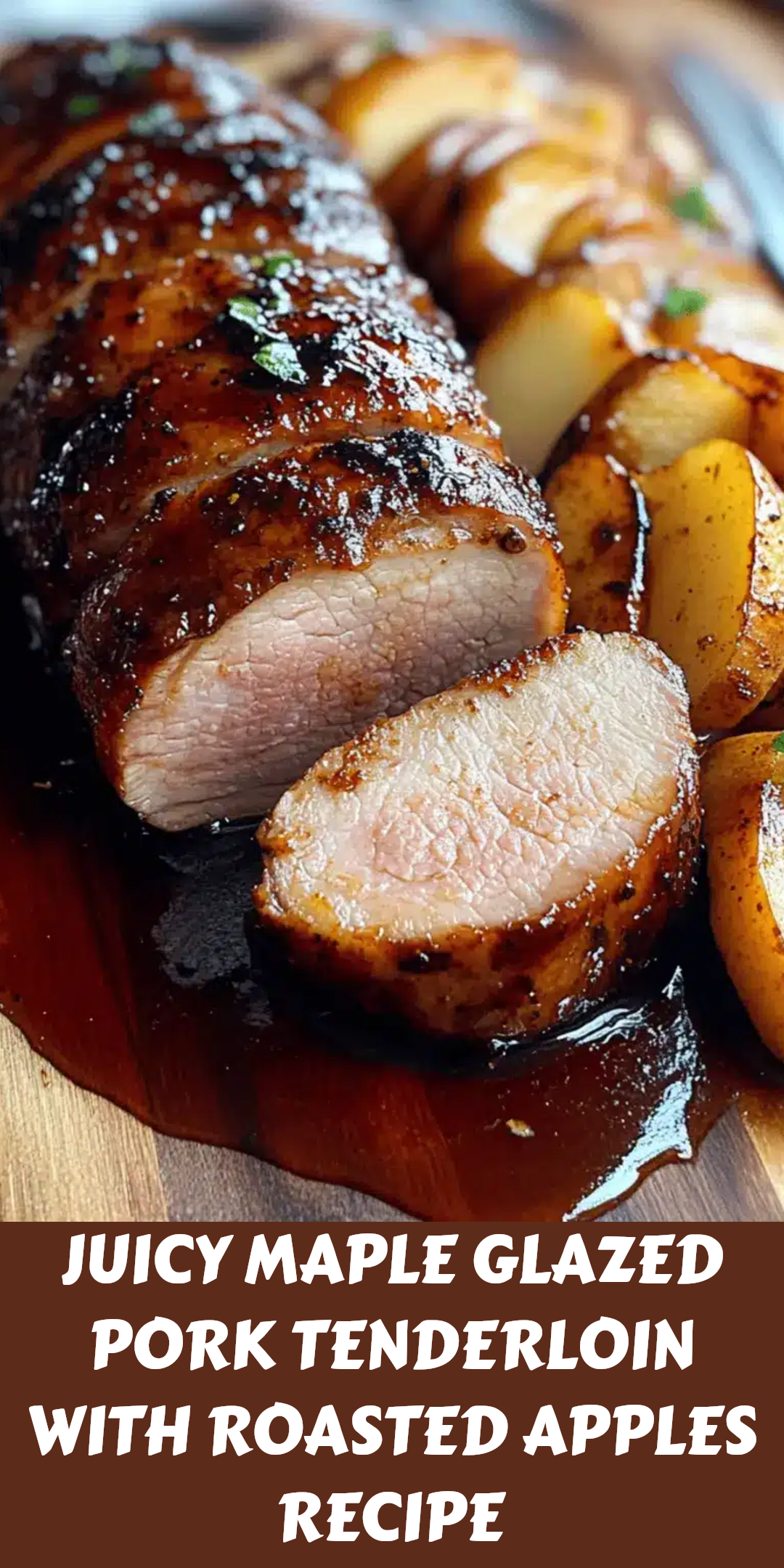 Baked Maple-Glazed Pork Tenderloin with Roasted Apples