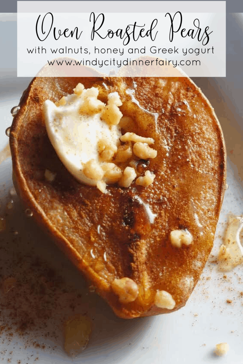 Roasted Cinnamon-Spiced Pears with Vanilla Greek Yogurt