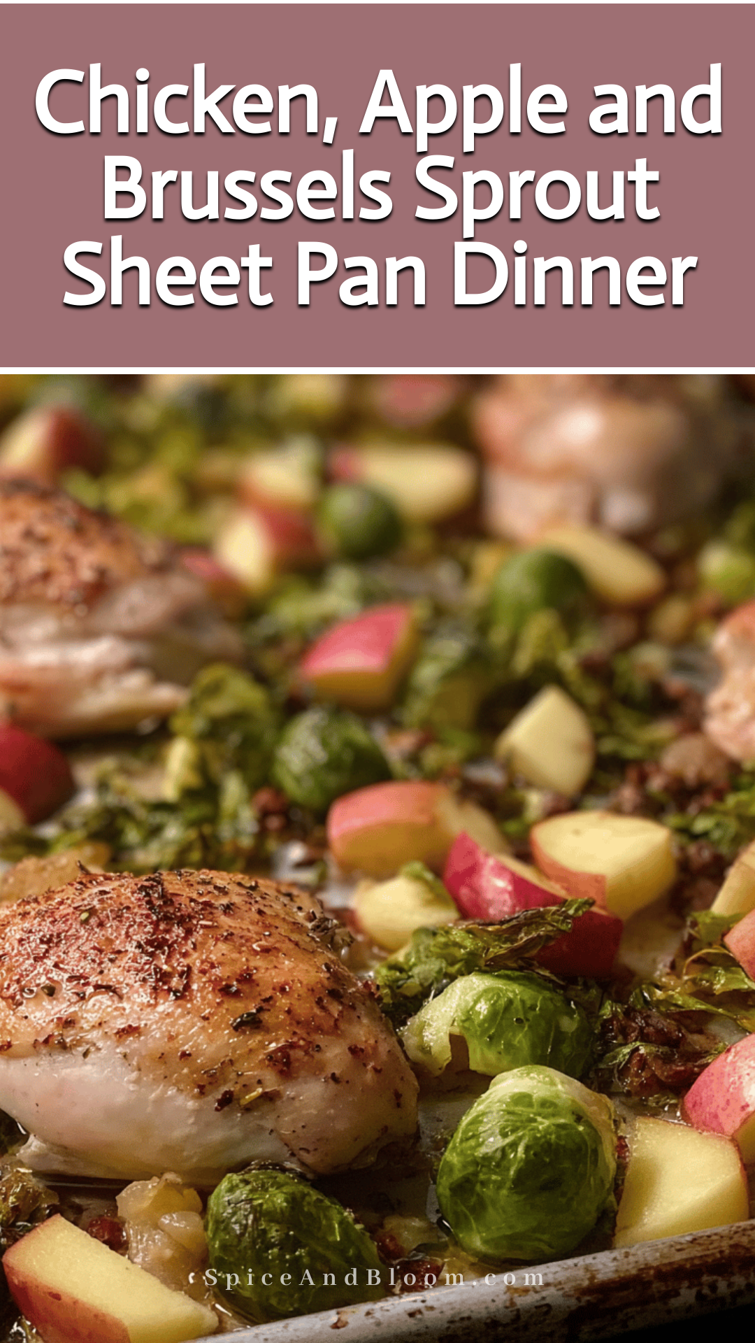 Pan-Seared Chicken Thighs with Roasted Brussels Sprouts and Apples