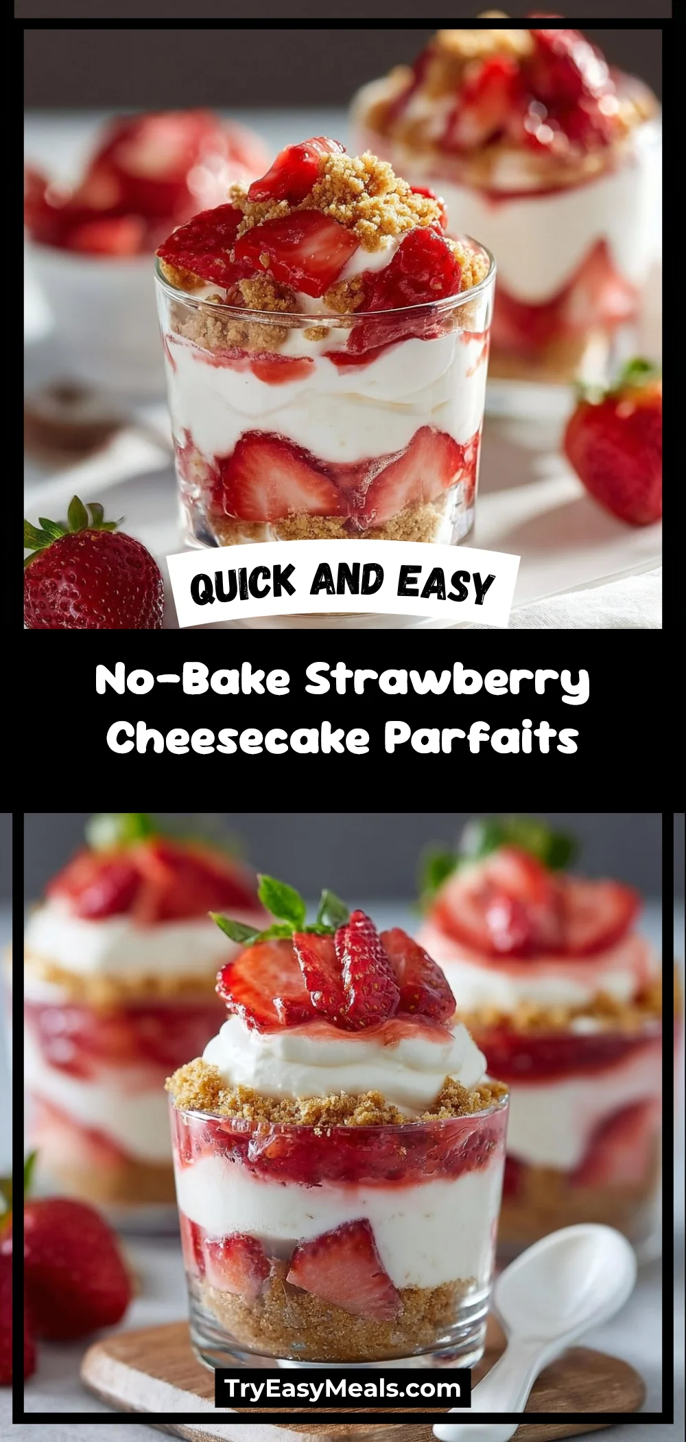 No-Bake Strawberry Cheesecake Parfaits with Graham Cracker Crumble