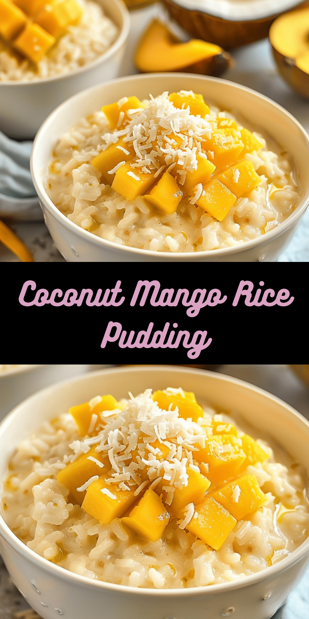 One-Bowl Coconut Mango Rice Pudding